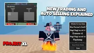 New Trading Revamp and Autosell Update in Project Xl