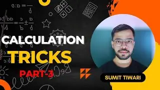 Part-3 | Calculation Tricks | Sumit Tiwari