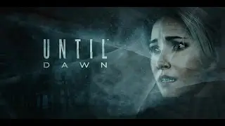 Видеообзор Until Dawn