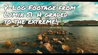 Lumix S1H - Taking V-Log Color Grading to the Extreme