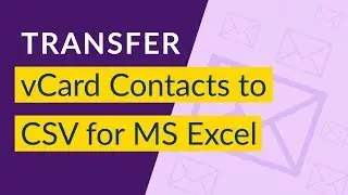 How to Convert vCard to CSV I Import vCard to CSV for Excel I vCard to Excel XLS Converter