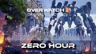 Overwatch 2 Original Soundtrack — Zero Hour [High Quality]