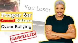 Prayer for Cyber Bullying | Cancel Culture Threats and Intimidation | Daily Prayer