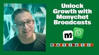 Unlock Growth with Whatsapp Broadcasts using Manychat | Mateus Nunes Chatter Matters