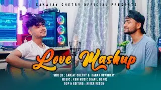 HINDI + NEPALI ( LOVE MASHUP 2024 ) SANJAY CHETRY OFFICIAL !! COVER SONG