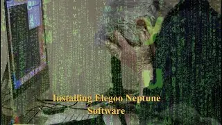 1848 Elegoo Neptune Max - Installing The Software