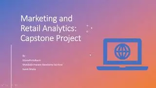 Marketing and Retail Analytics Capstone Project