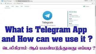 What is Telegram App and How can we use it ? | Telegram app messenger