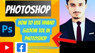 how to use hand & zoom tool in Photoshop ||Photoshop mi zoom and hand tool