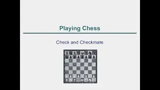 Check and Checkmate
