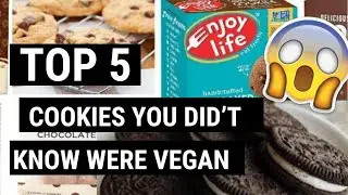 TOP 5 COOKIES YOU DIDN'T KNOW WERE VEGAN