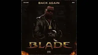 Bg Blade - They Know Slowed