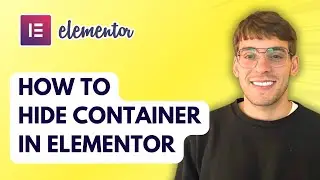 How to Hide Container in Elementor [2025 Guide]