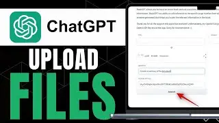 How to Upload Files to Chat GPT New Way