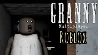 Horror Granny Multiplayer Escape Game Roblox 2024