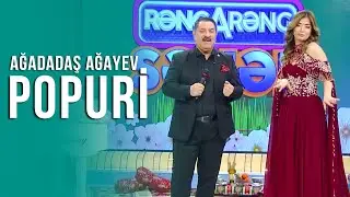 Ağadadaş Ağayev — Popuri