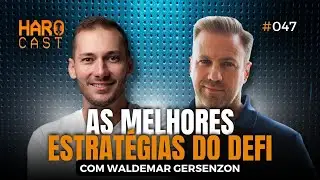 AS MELHORES ESTRATÉGIAS DO DEFI I Haro Cast #EP 47
