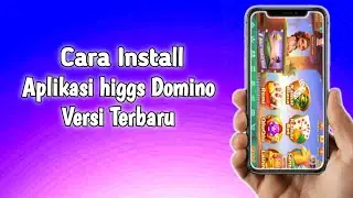 Cara Install Aplikasi higgs Domino Versi Terbaru