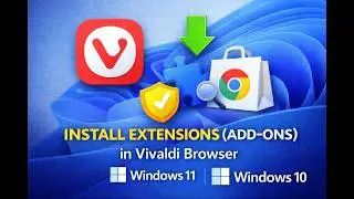How to Install Extensions (Add-ons) in Vivaldi Browser in Windows 11 or 10 | GearUpWindows Tutorial