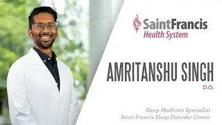 Meet the physician: Amiri Singh, M.D., Saint Francis Sleep Disorders Center