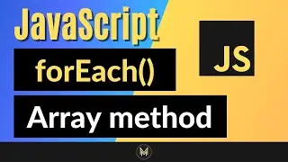JavaScript forEach Method | Complete JS Array Methods Series