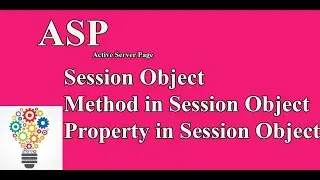 Session Object| Session Methods |Session Property| Session Event| the complete Session object in ASP