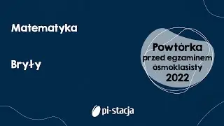 #8 Przygotowanie do egzaminu ósmoklasisty 2022 z matematyki
