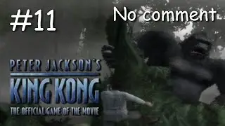 Кинг Конг(2005) - Прохождение без комментариев - #11
