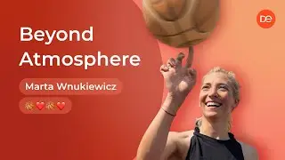 Beyond Atmosphere: Marta Wnukiewicz 🚀