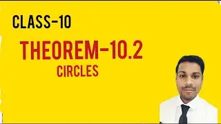Theorem-10.2 Circles
