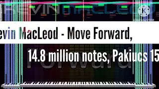 [Black Midi] Kevin MacLeod - Move Forward, 14.8 million notes, Pakiucs 151.