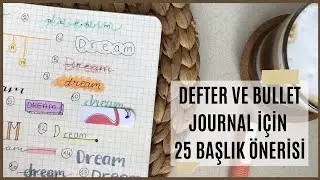 25 BASİT BUJO BAŞLIĞI ÖNERİSİ | DEFTER YA DA BULLET JOURNAL İÇİN