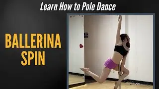 Ballerina Spin - Learn Pole Dance Tricks | Intermediate Pole Dance - PolePedia