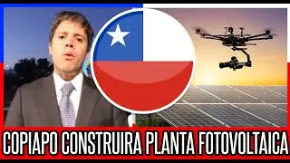 Copiapo Energia Solar Construira Planta Fotovoltaica 🔴 