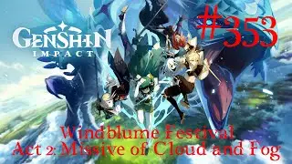 Genshin Impact Walkthrough Part 353 - Windblume Festival Act 2: Missive of Cloud and Fog