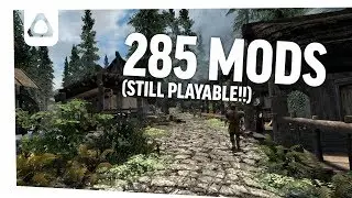 285 Visual Mods in Skyrim VR (GTX 1080)