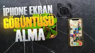 İphone Ekran Görüntüsü Alma | Apple Ekran Resmi Almanın 3 Farklı Yöntemi - İphone SS Alma