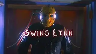ＳＷＩＮＧ ＬＹＮＮ - Friday the 13th edit 🔪