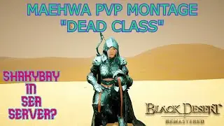 BDO - MAEHWA PVP MONTAGE 2 