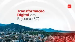 Transformação digital em Biguaçu (SC)