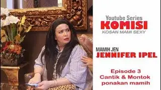KOSAN MAMI SEKSI “KOMISI” EPISODE 3 Penampakan Ponakan Mami