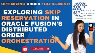 Skip Reservation in Oracle Fusion's Distributed Order Orchestration