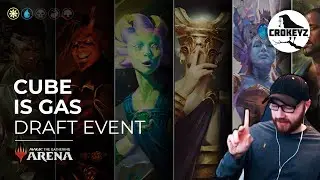CUBE IS GAS! MTG Arena Draft Event | CROKEYZ MTG Arena