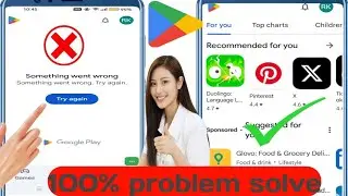 google play store something went wrong problem solve | something went wrong in google play