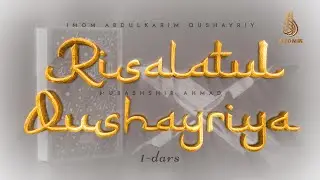 Risalatul Qushayriya kitobi va Imom Qushayriy haqlarida. | «Risalatul Qushayriya»