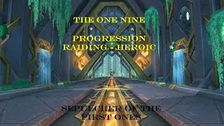 Sepulcher of the First Ones - Heroic Raid [Progression 06.04.22]