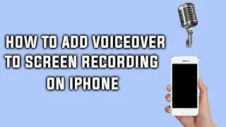 How to Add a Voiceover to Screen Recording on iPhone
