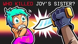 Who Killed Joy's Sister?!