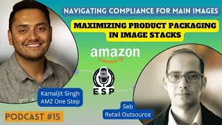 Maximizing Amazon Conversions: Kamaljit Singh on Image Optimization & Split Testing Tools