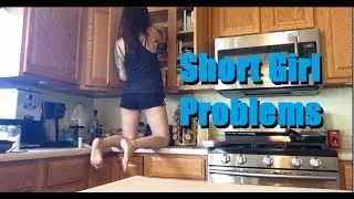 #ShortGirlProblems